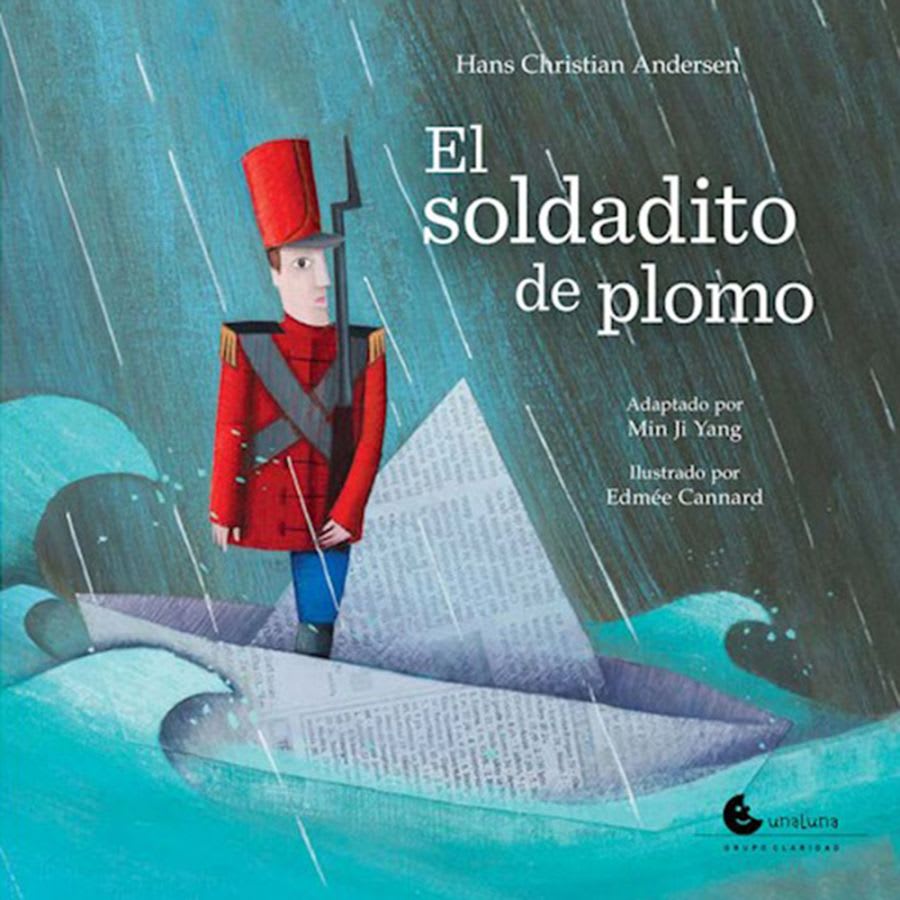 El Soldadito de Plomo - Hans Christian Andersen, Min Ji Yang, Edmée Cannard (UnaLuna)1