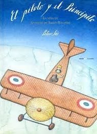 El Piloto y el Principito La Vida de Antoine de Saint-Exupéry - Peter Lis1
