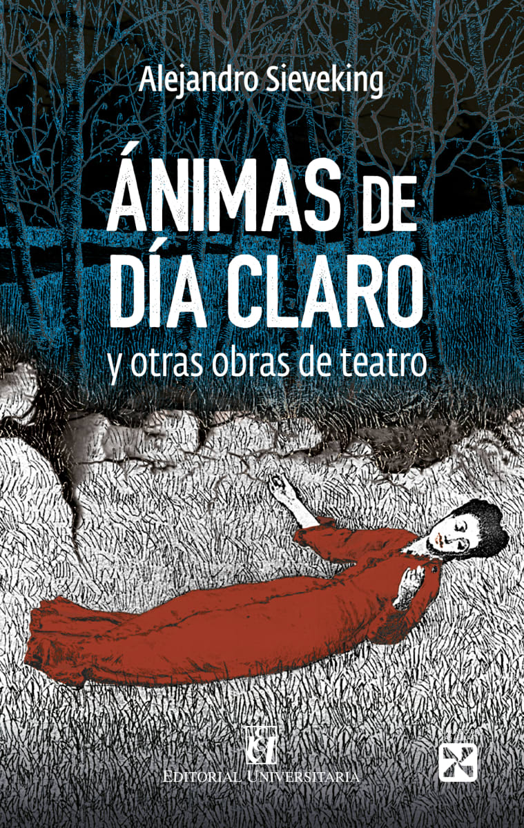 Ánimas de Día Claro y otras obras de Teatro - Alejandro Sieveking1