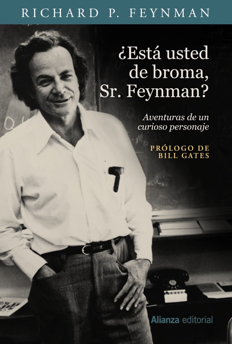 ¿Está usted de broma, Sr. Feynman? - Richard Feynman1