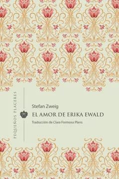 El Amor de Erika Ewald - Stefan Zweig, Clara Formosa Plans1