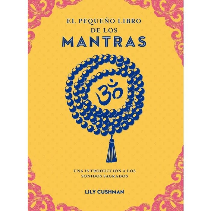 El Pequeño Libro de los Mantras - Lily Cushman1