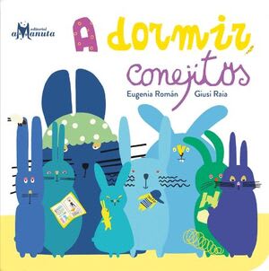 A dormir, Conejitos - Eugenia Román, Giusi Raia1
