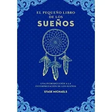El Pequeño Libro de los Sueños - Stase Michaels1