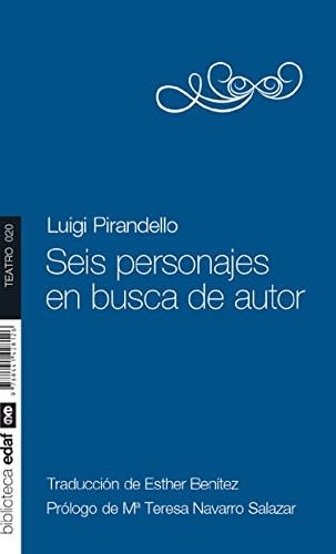Seis Personajes en busca de autor - Luigi Pirandello1