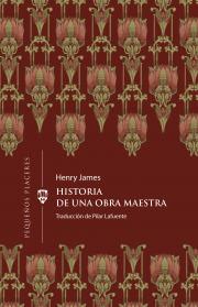 Historia de una obra maestra - Henry James, Pilar Lafuente1
