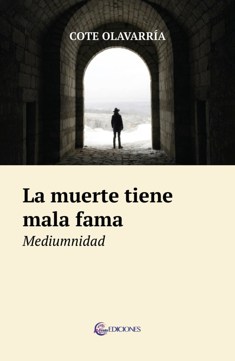 La muerte tiene mala fama Mediumnidad - Cote Olavarría1