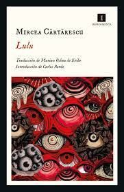 Lulu - Mircea Cartarescu, Marian Ochoa de Eribe, Carlos Pardo1