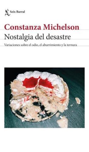Nostalgia del Desastre - Constanza Michelson1