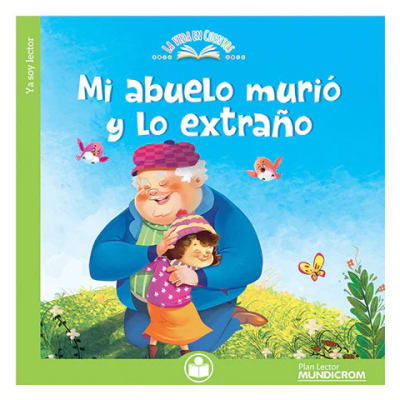 La vida en cuentos - Mi abuelo murió y lo extraño