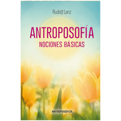 Antroposofía, nociones básicas1