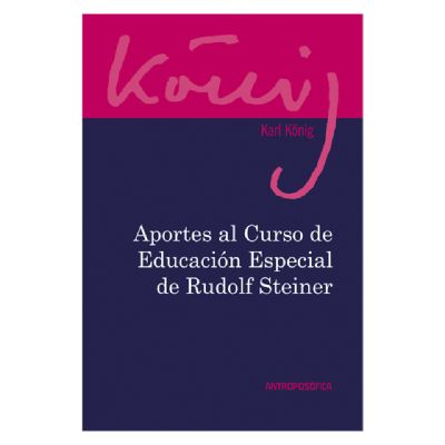 Aportes al curso de Educación Especial de Rudolf Steiner1