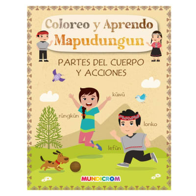 Coloreo y aprendo Mapudungun - Partes del cuerpo y acciones1