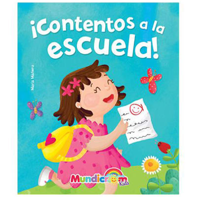 Ya soy mayor ¡Contentos a la escuela!