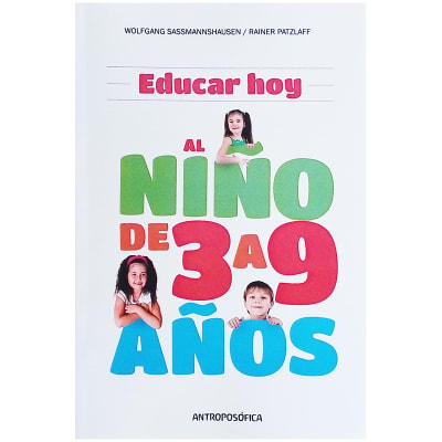 Educar hoy, al niño de 3 a 9 años1