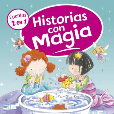 Cuentos 2 en 1 - Historias con magia1