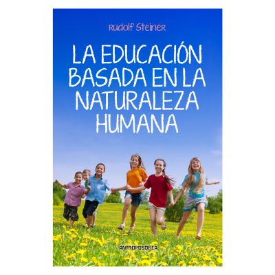 La educación basada en la naturaleza humana
