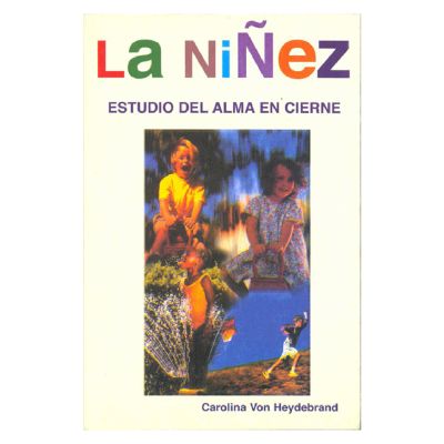 La niñez, estudio del alma en cierne