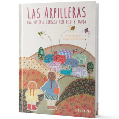 Las arpilleras, una historia contada con hilo y aguja1