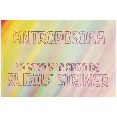 Antroposofía, La vida y la obra de Rudolf Steiner