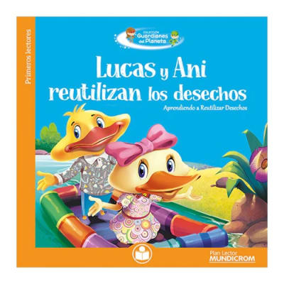 Guardianes del Planeta - Lucas y Ani reutilizan los desechos1
