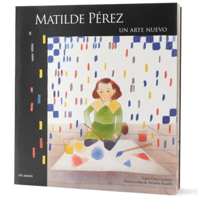 Mujeres Chilenas - Matilde Pérez, un arte nuevo