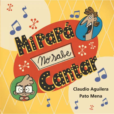 Libros álbum - Mi papá no sabe cantar