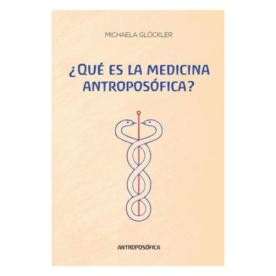¿Qué es la medicina Antroposófica?