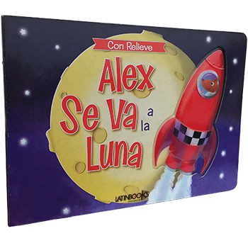 Cuentos con relieve - Alex se va a la luna1