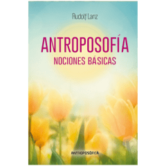 Antroposofía, nociones básicas