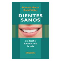 Dientes sanos, un desafío durante toda la vida