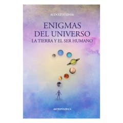 Enigmas del universo, la tierra y el ser humano