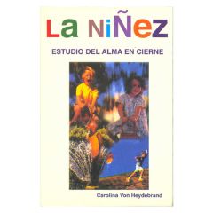 La niñez, estudio del alma en cierne