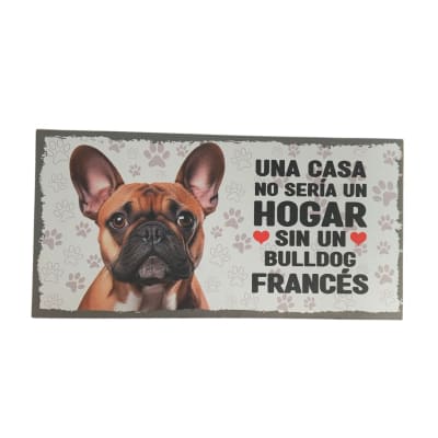 Letrero ''Una casa no sería un hogar sin...''