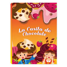 LIBRO DE CUENTO COLECCIONABLE, LA CASITA DE CHOCOLATE
