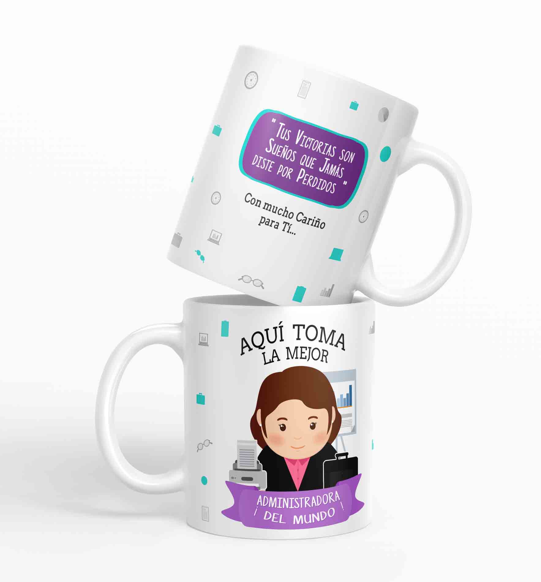 Taza aquí toma la mejor Administradora del mundo D35