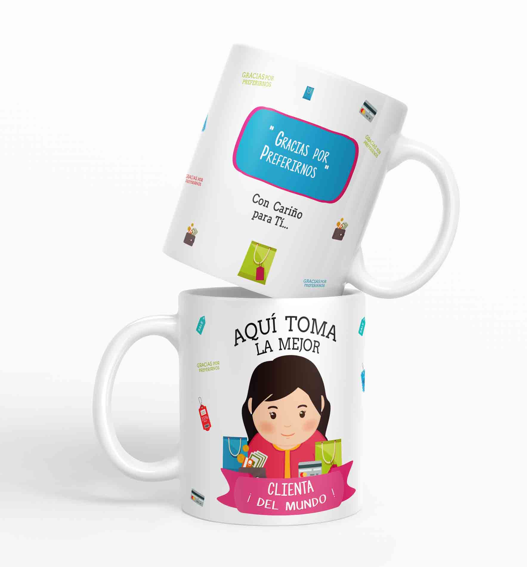 Taza aquí toma la mejor Clienta del mundo D64