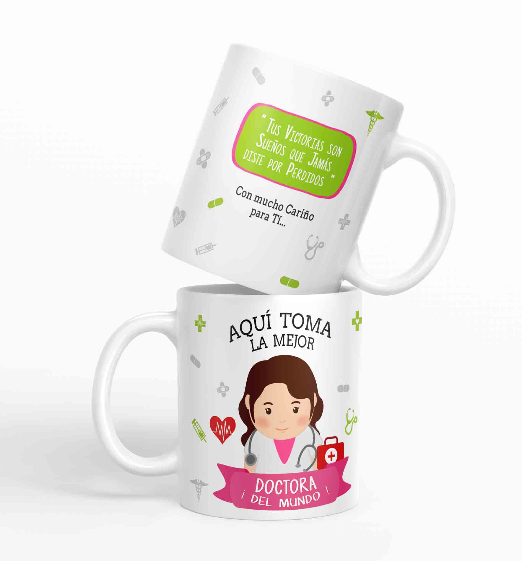 Taza aquí toma la mejor Doctora del mundo D6