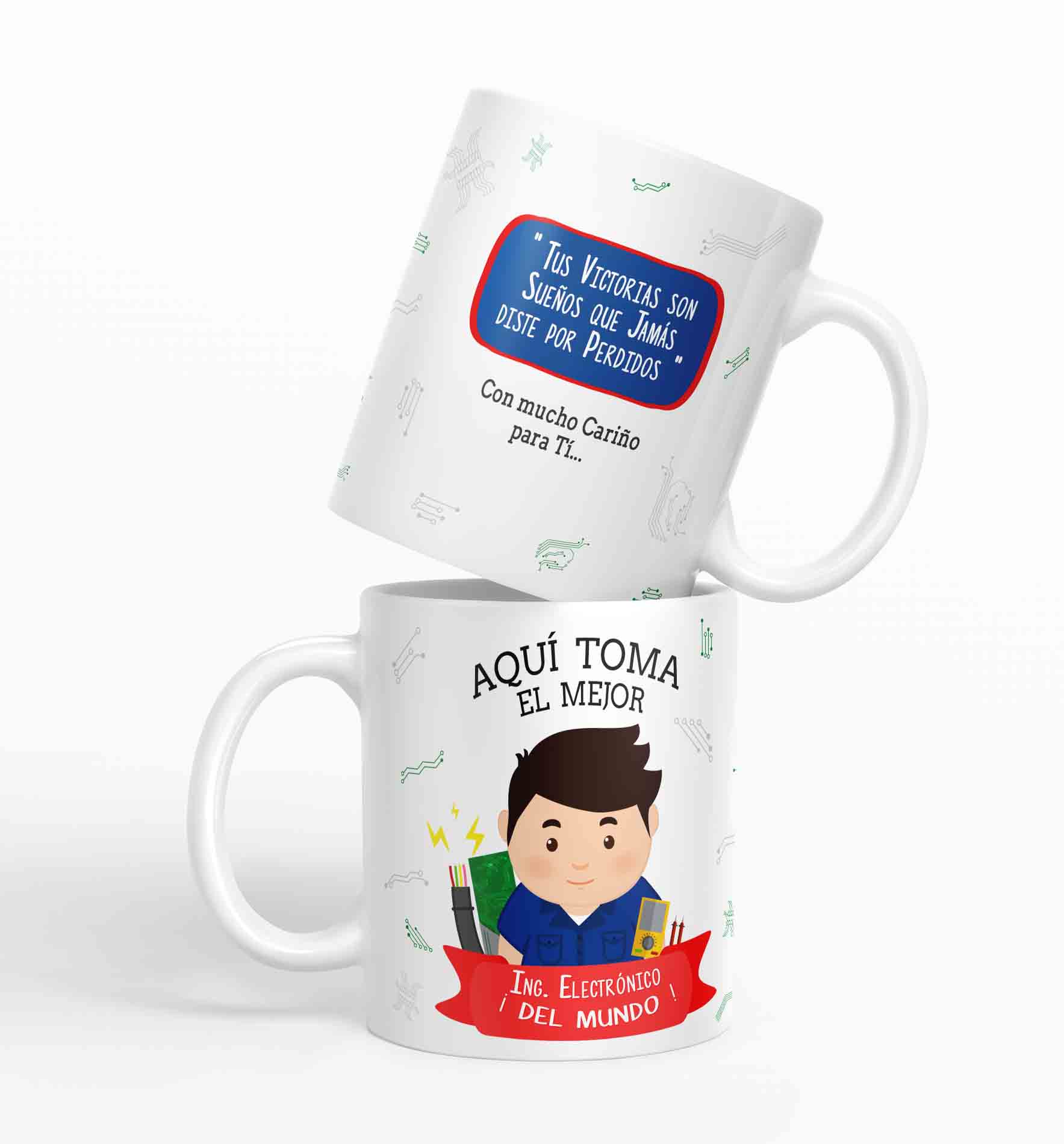 Taza aquí toma el mejor Ing. Electrónico del mundo D27