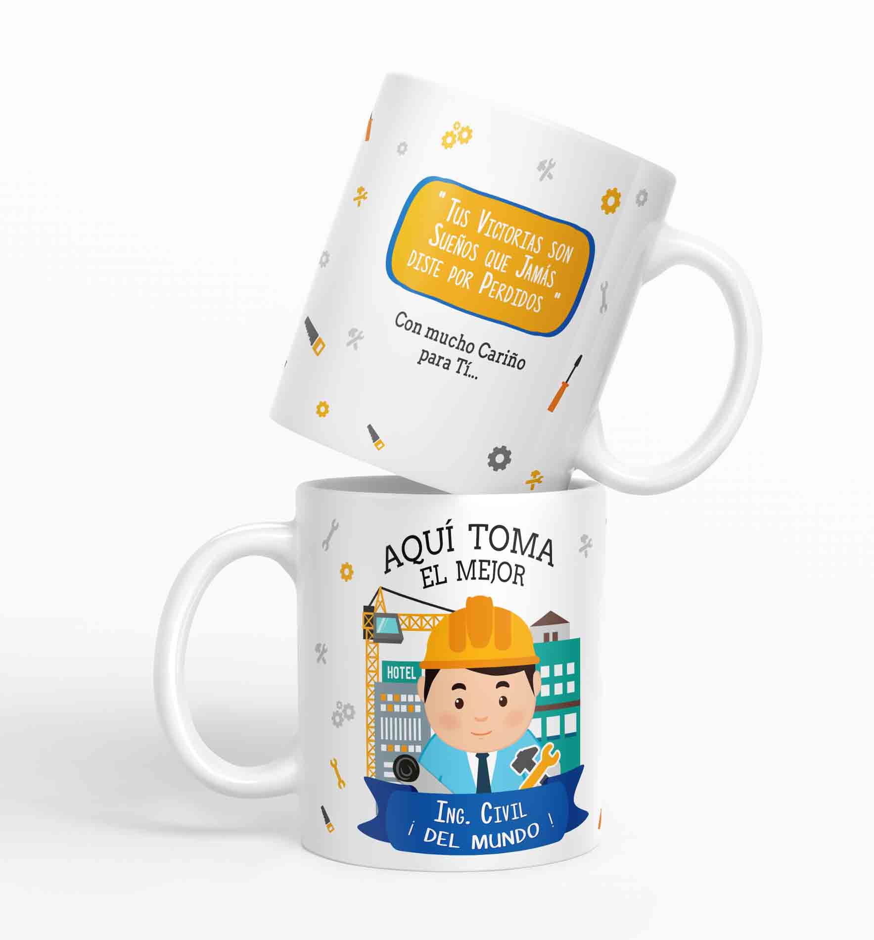 Taza aquí toma el mejor Ing. Civil del mundo D65