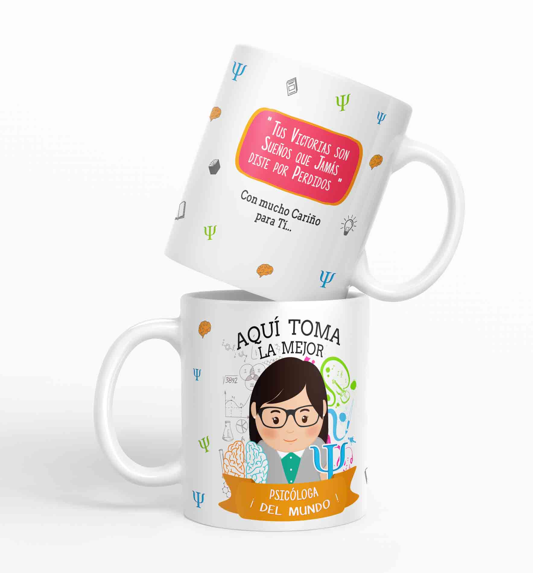 Taza aquí toma la mejor Psicóloga del mundo D58