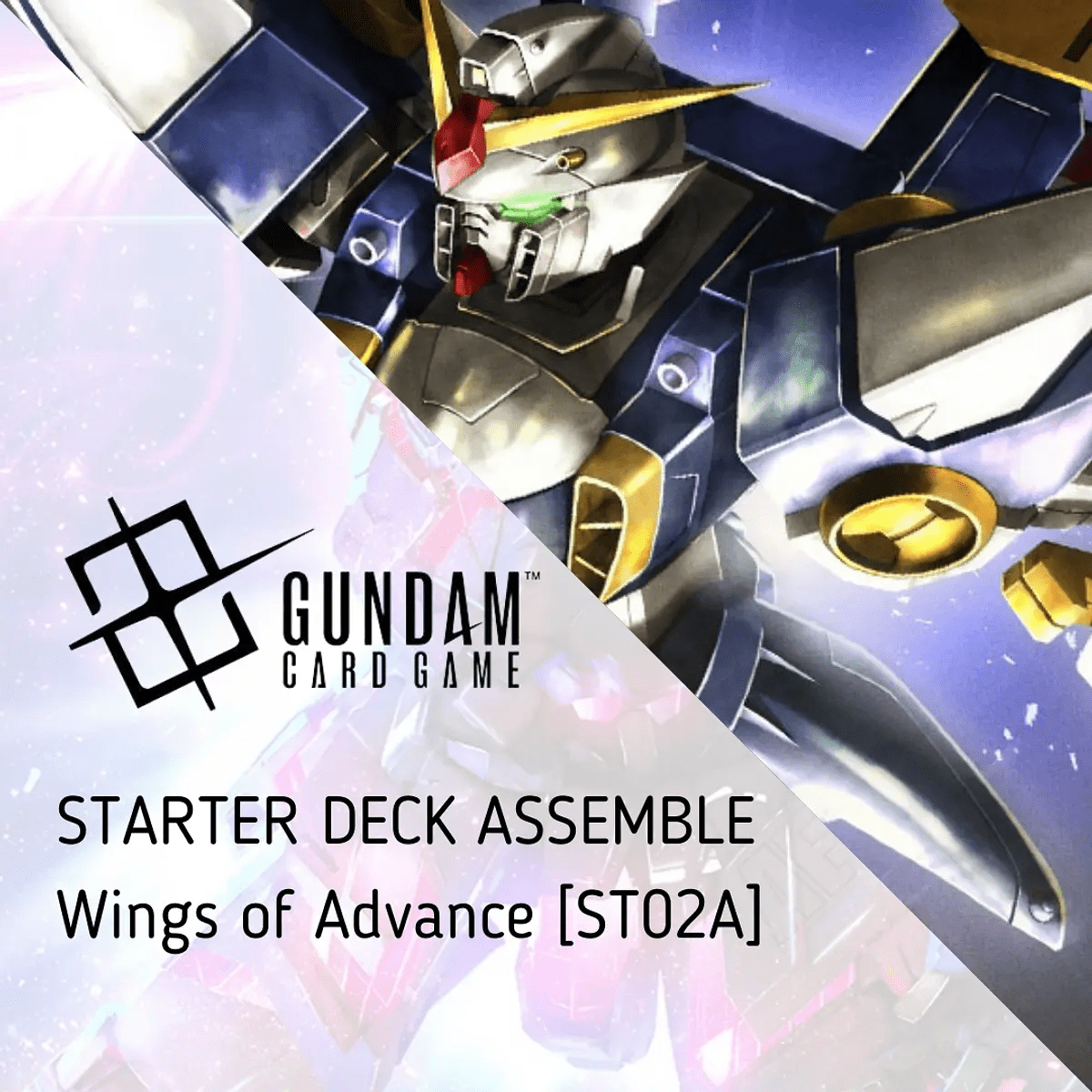 Gundam Card Game: ST02A ASSEMBLE Starter Deck Wings of Advance1