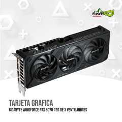TARJETA GRAFICA GIGABYTE WINDFORCE RTX 5070 12G DE 3 VENTILADORES