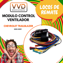 MODULO CONTROL VENTILADOR CHEVROLET TRAILBLAZER 2002/2009