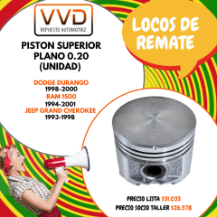 PISTON 0.20 PLANO (UNIDAD) DODGE DURANGO 1998/2000 RAM 1500 1994/2001 JEEP GRAND CHEROKEE 1993/1998