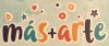 MAS+ARTE