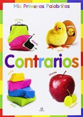LIBRO MIS PRIMERAS PALABRITAS CONTRARIOS