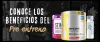 Beneficios del Pre-Entreno