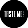TASTE ME