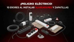 10 errores al instalar alargadores y zapatillas (y cómo evitarlos)